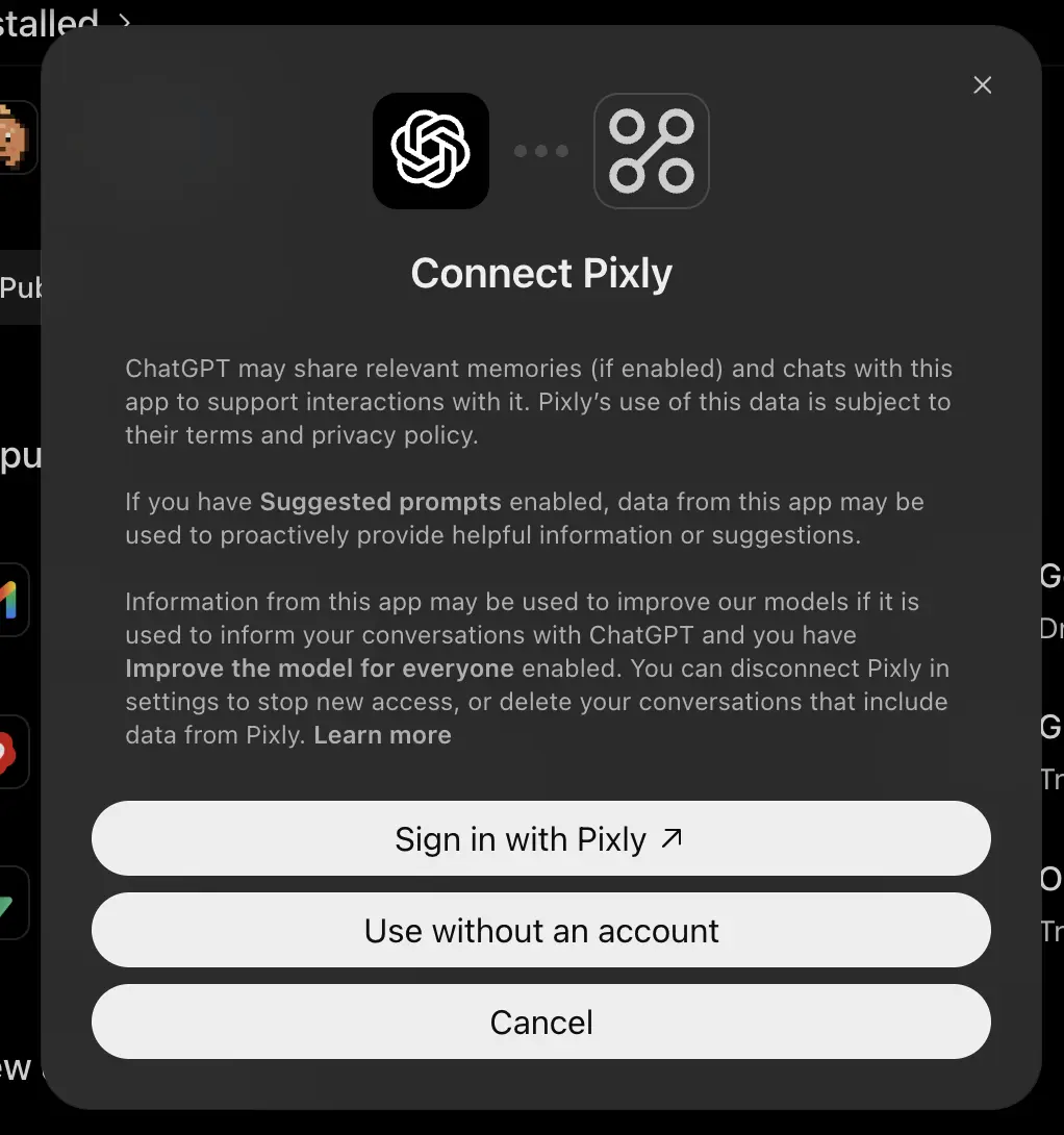 ChatGPT Connect Pixly window with Sign in with Pixly, Use without an account and Cancel buttons